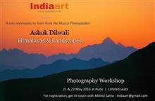Photography Workshop by Ashok Dilwali at Pune, presented by Indiaart Gallery